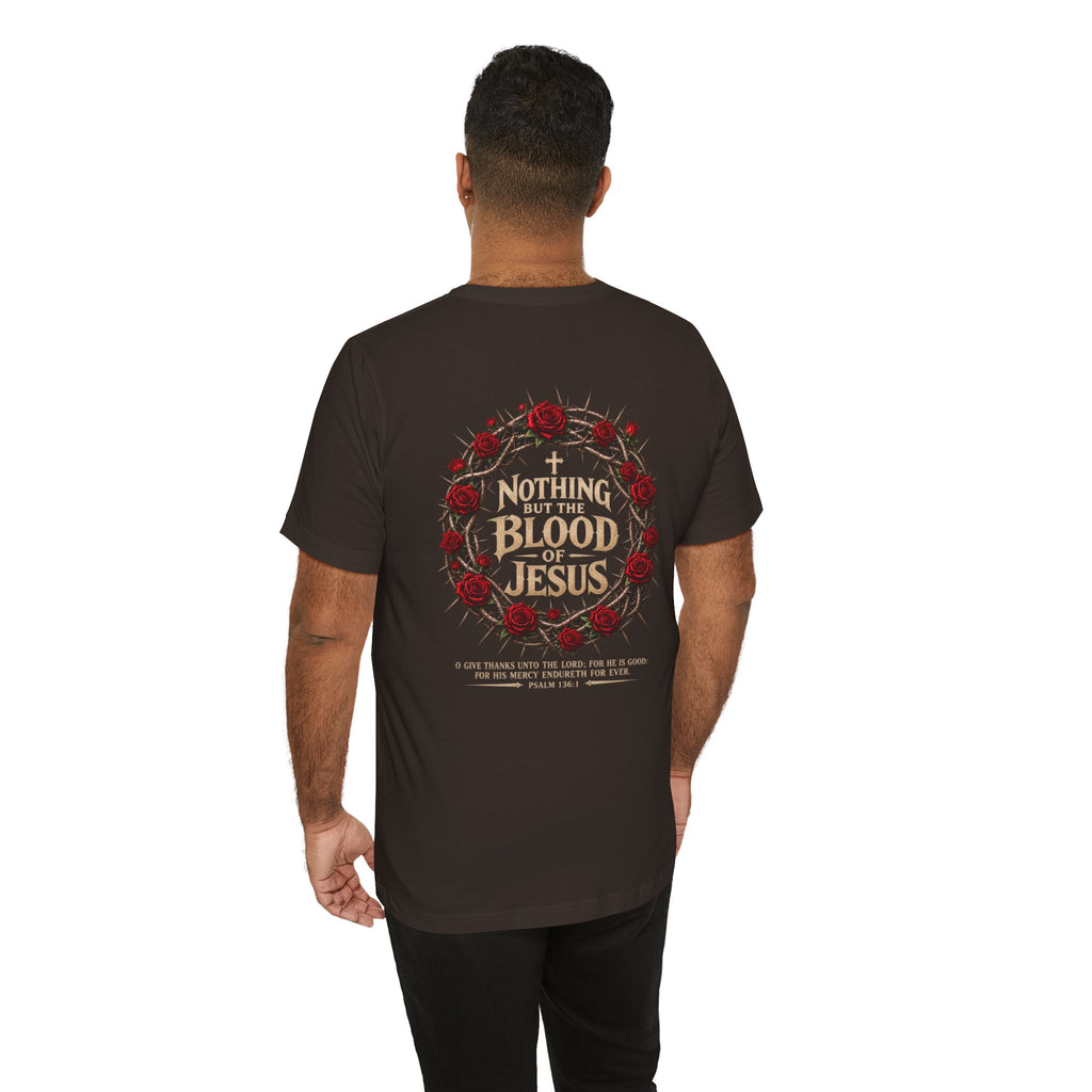 Nothing But the Blood of Jesus Tee — Christian Faith T‑Shirt with Crown of Thorns & Roses