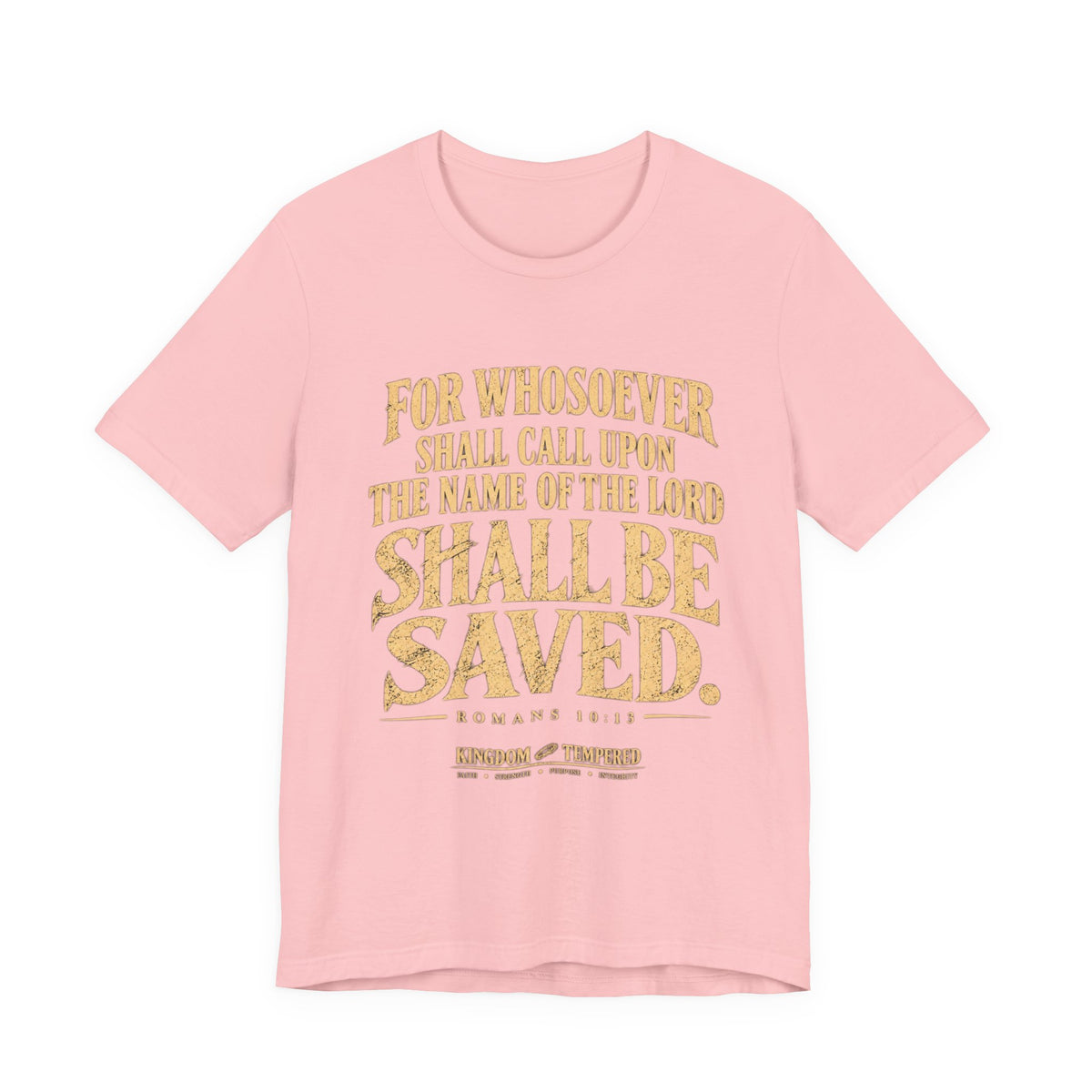 Saved (Romans 10:13) Christian Scripture T-Shirt