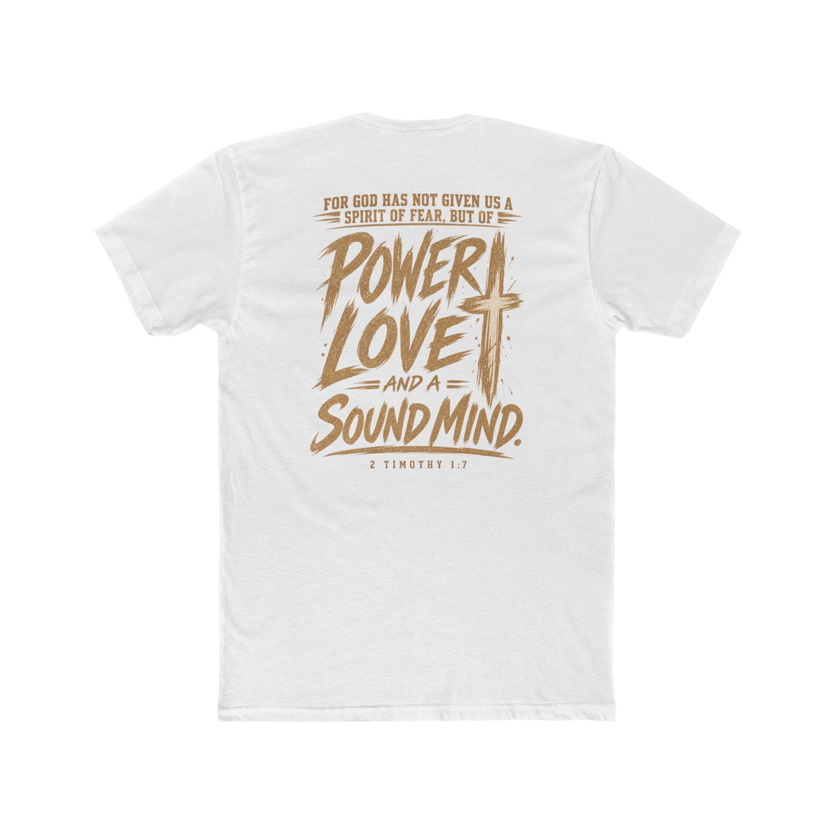 Power, Love & Sound Mind Tee — Inspirational Christian Quote T-Shirt