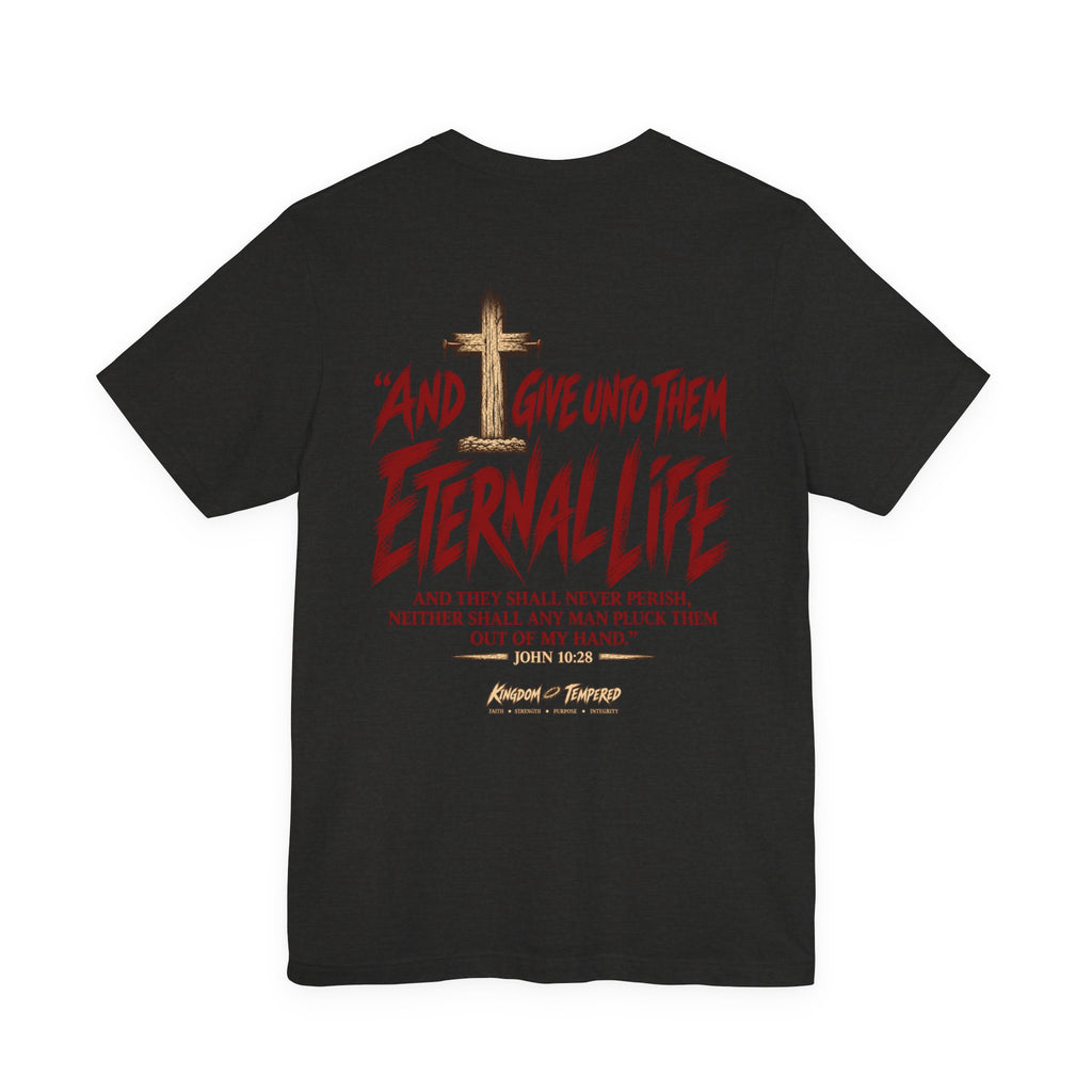 Graphic Tee - "And Give Unto Them Eternal Life" Religious Christian T-Shirt