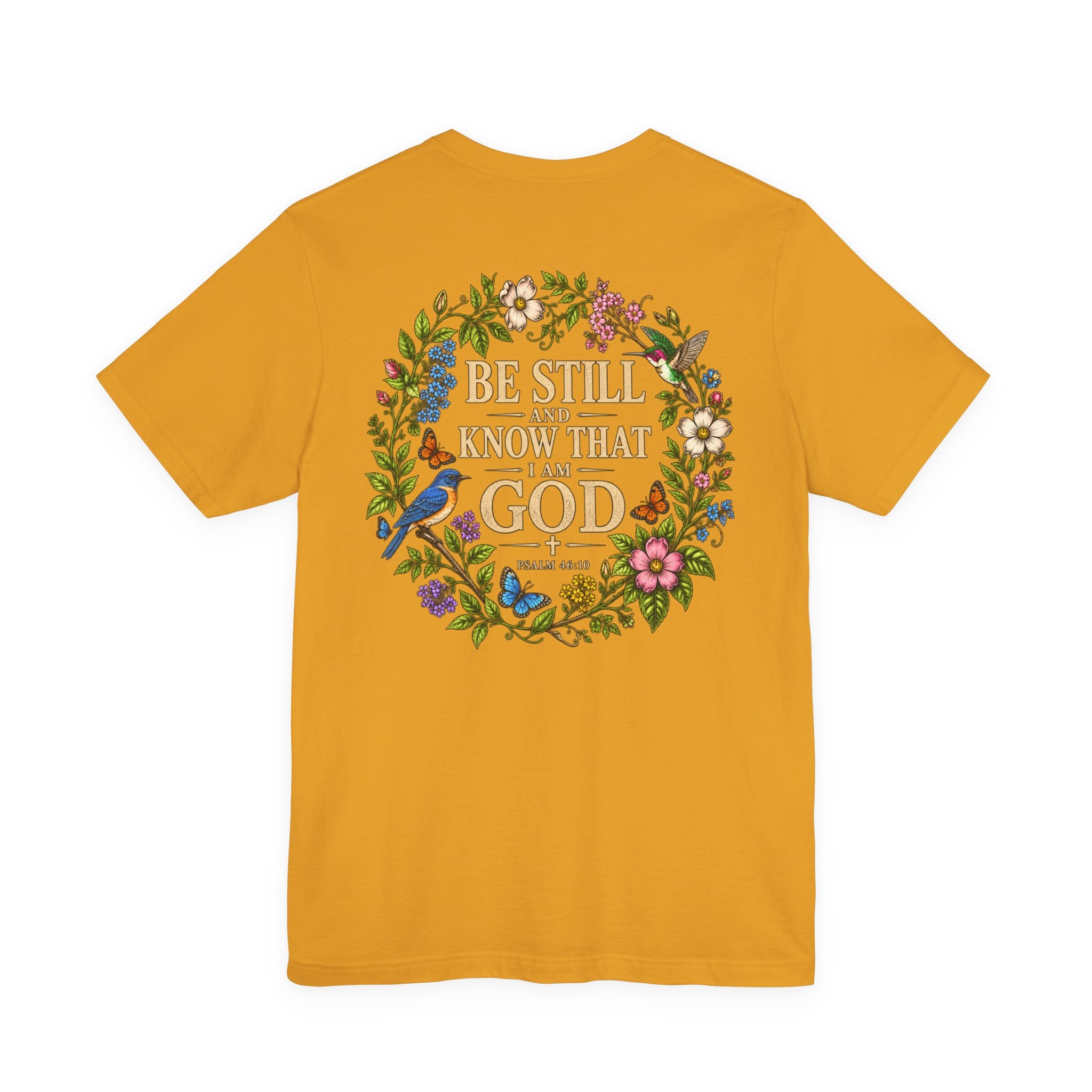 Be Still and Know Tee — Floral Christian Scripture T‑Shirt (Psalm 46:10)