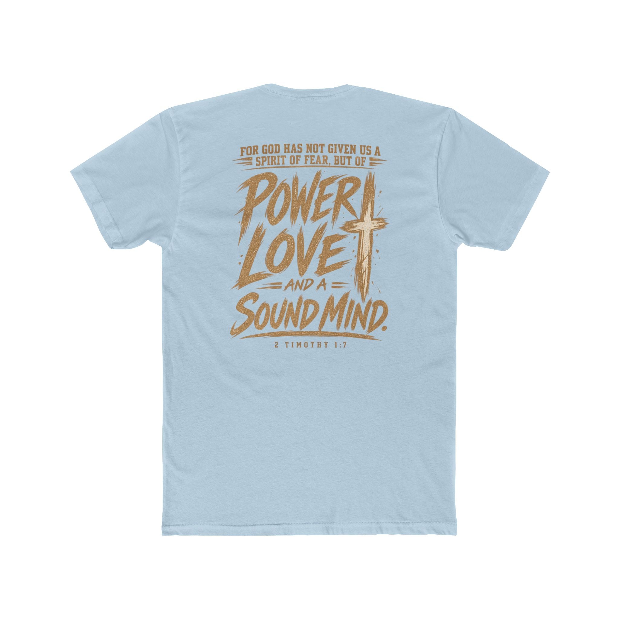 Power, Love & Sound Mind Tee — Inspirational Christian Quote T-Shirt