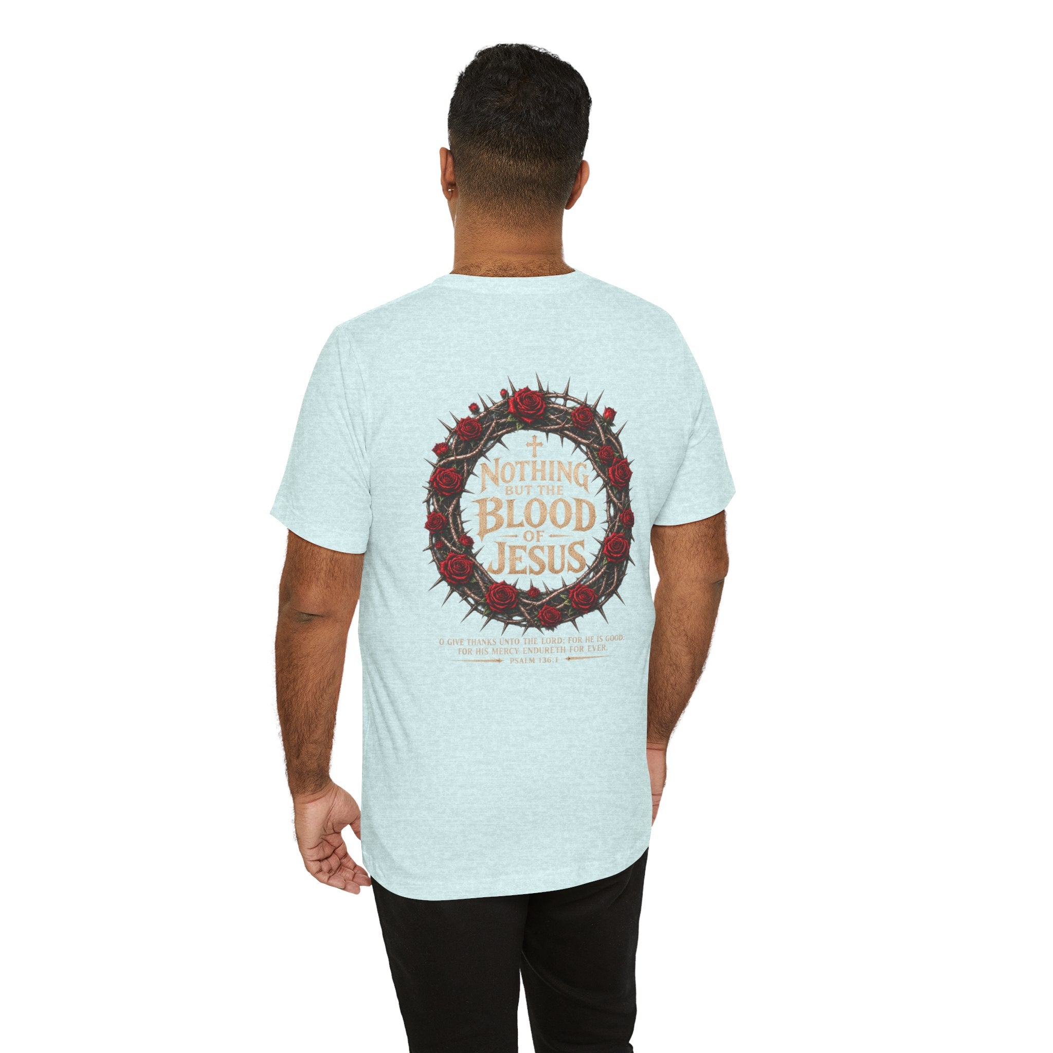 Nothing But the Blood of Jesus Tee — Christian Faith T‑Shirt with Crown of Thorns & Roses