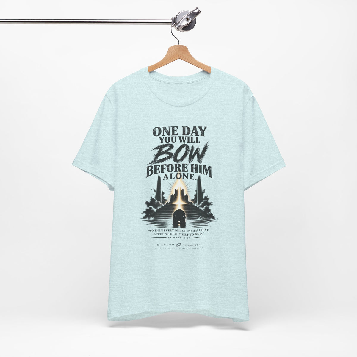 Religious Graphic Tee — "One Day You Will Bow Before Him Alone" Christian Faith T‑Shirt