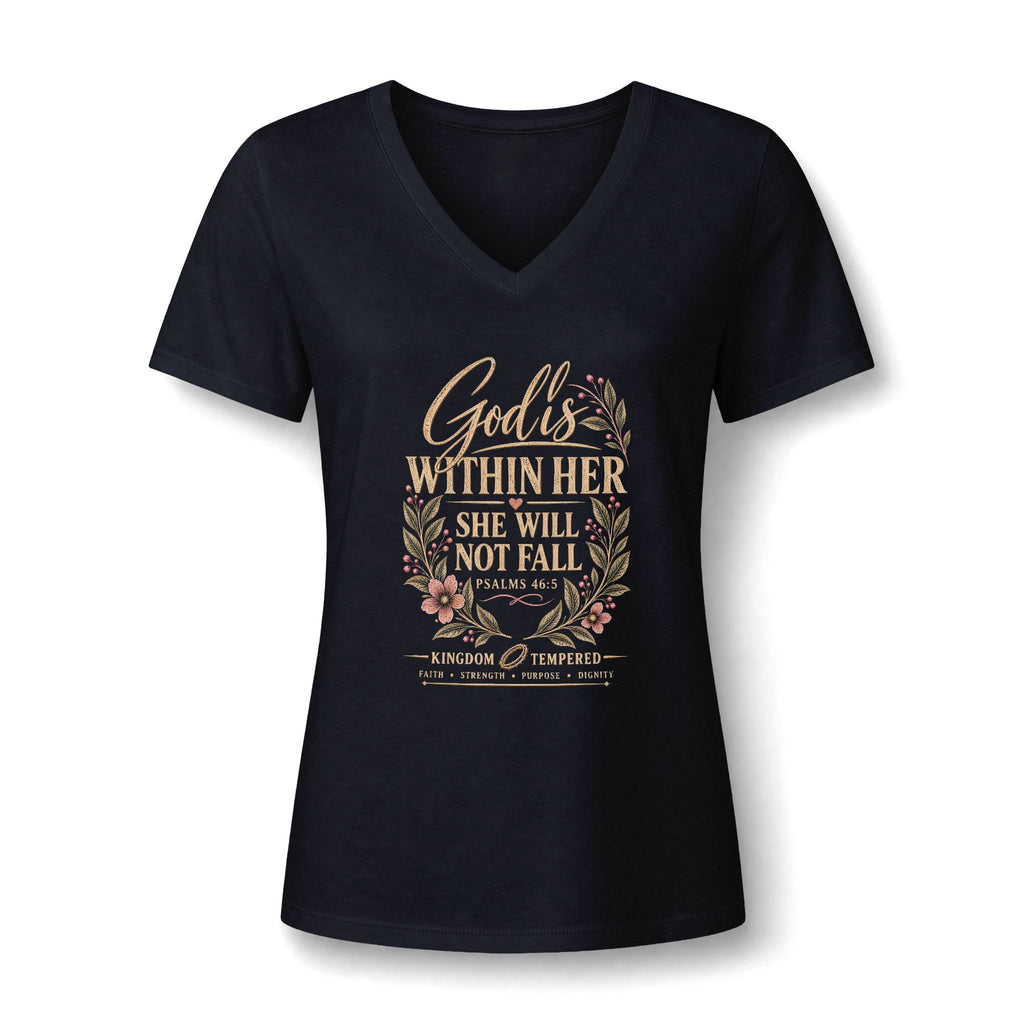 Women's V-Neck Tee — "God is Within Her She Will Not Fall" Floral Inspirational Shirt