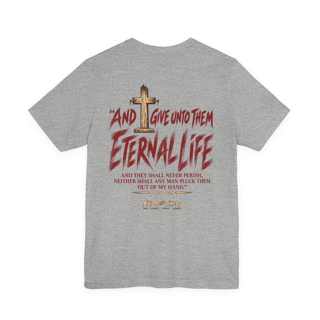 Graphic Tee - "And Give Unto Them Eternal Life" Religious Christian T-Shirt