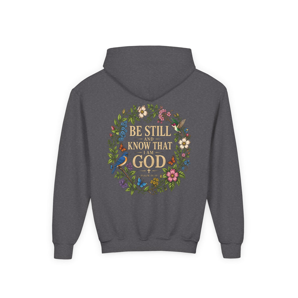 Youth Hoodie — "Be Still and Know That I Am God" Floral Christian Sweatshirt