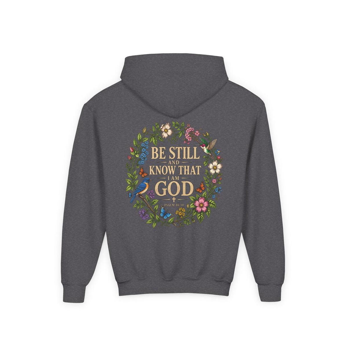 Youth Hoodie — "Be Still and Know That I Am God" Floral Christian Sweatshirt