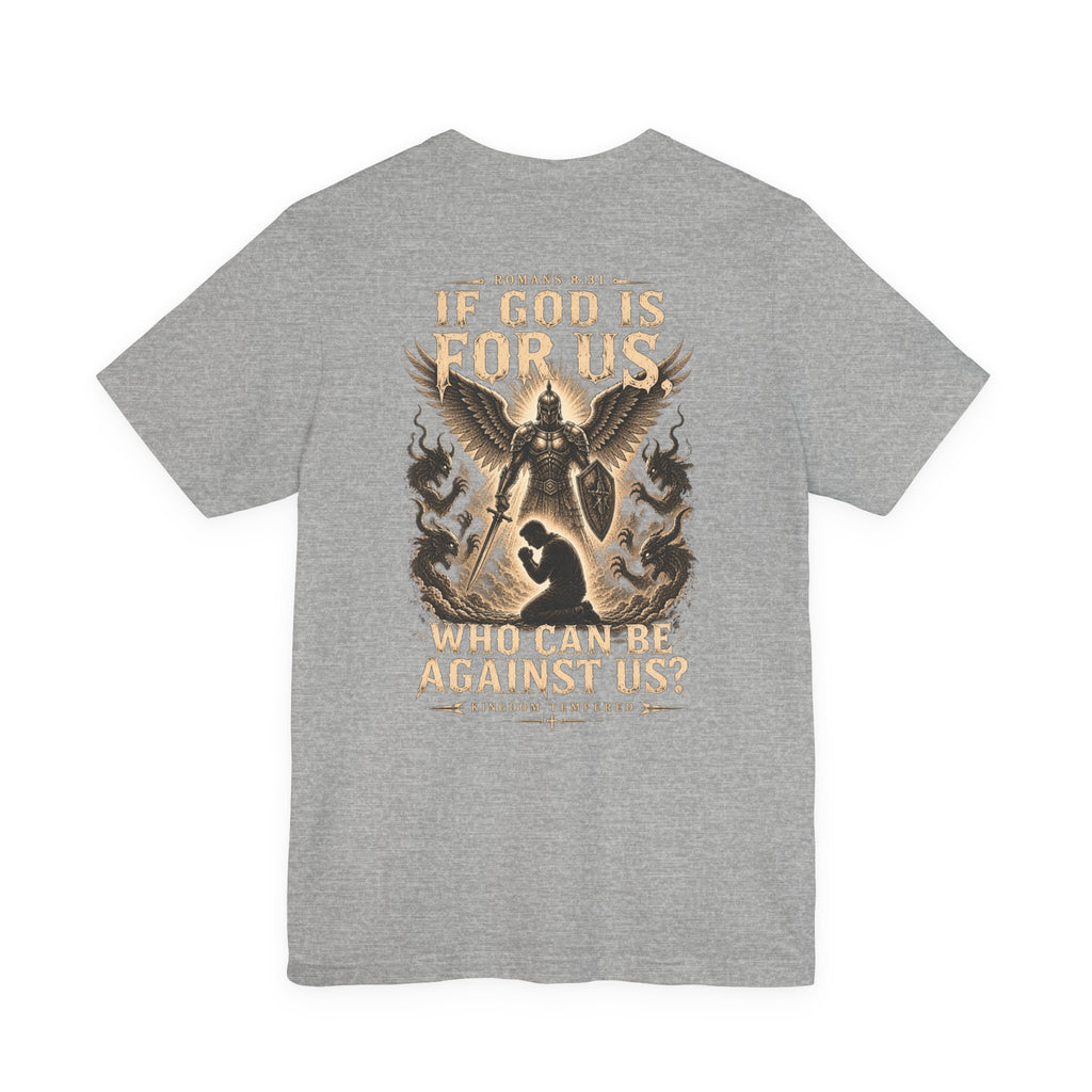 If God Is For Us Christian Tee — 'If God Is For Us Who Can Be Against Us' Graphic T‑Shirt