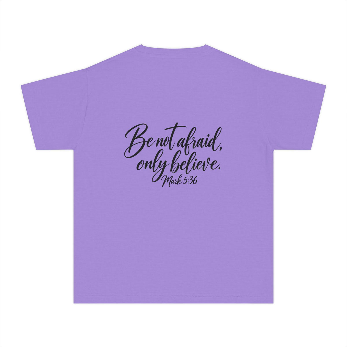 Faith Over Fear Youth Tee Black Lettering — 'Be not afraid, only believe' Inspirational Christian Shirt