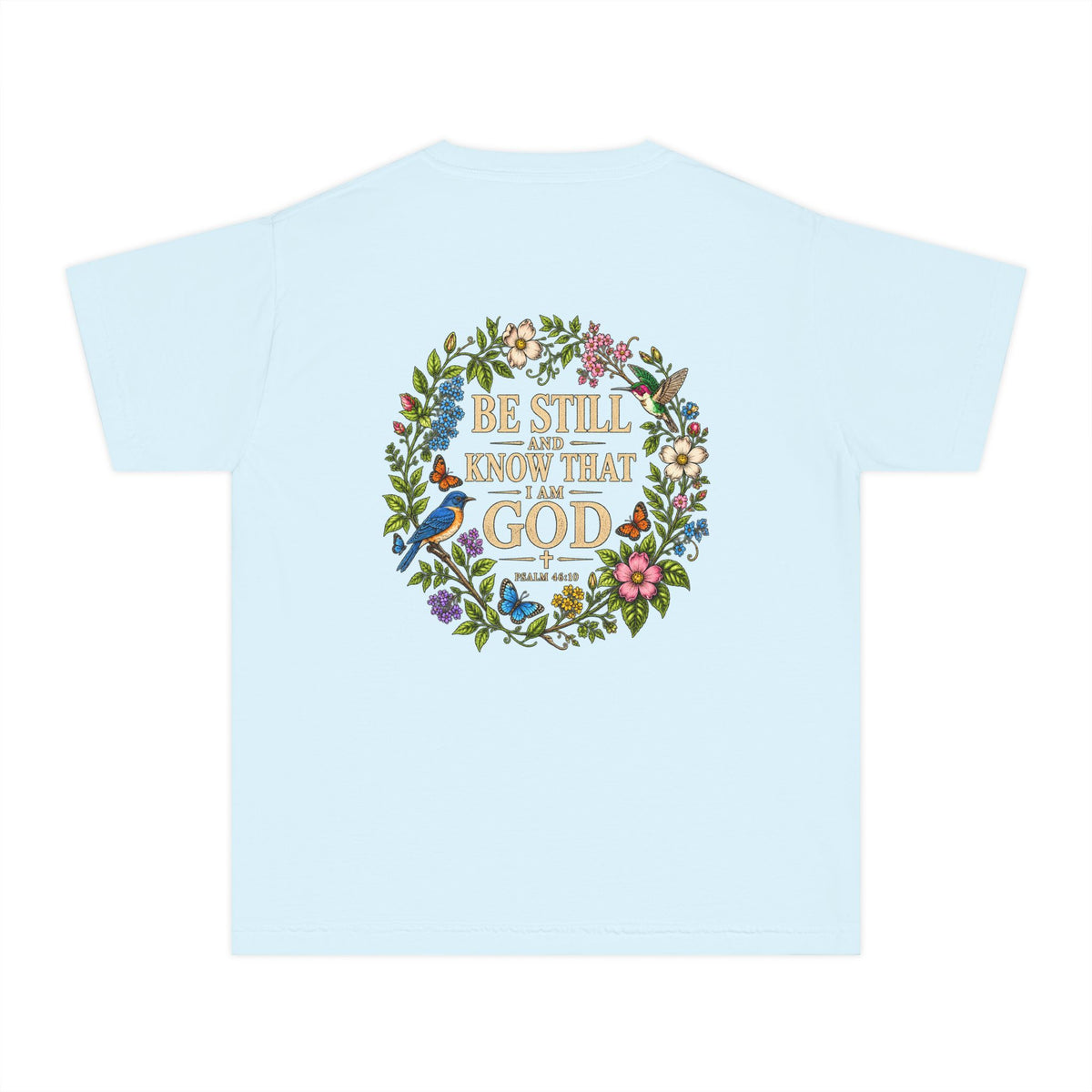 Youth Tee — "Be Still and Know That I Am God" Floral Christian T‑Shirt