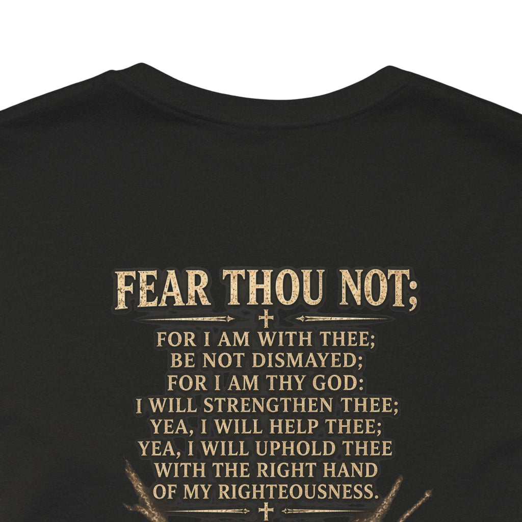 Christian Cross Tee — "Fear Thou Not" Inspirational Graphic T-Shirt