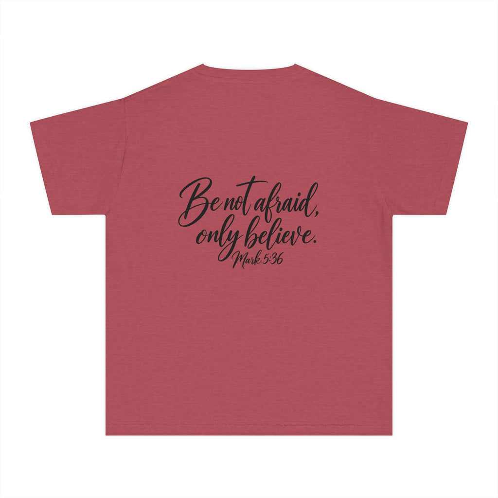 Faith Over Fear Youth Tee Black Lettering — 'Be not afraid, only believe' Inspirational Christian Shirt