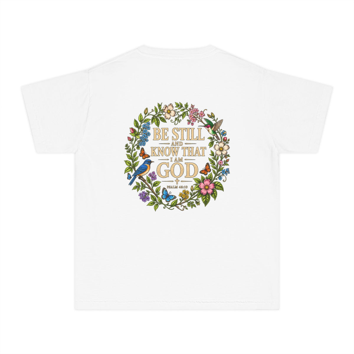 Youth Tee — "Be Still and Know That I Am God" Floral Christian T‑Shirt