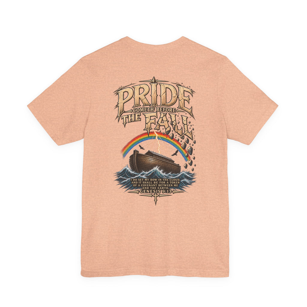Pride Before the Fall T-Shirt — "Pride Comes Before The Fall" Genesis 9:13 Faith Tee