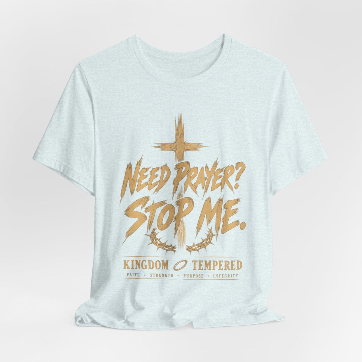 Prayer T‑Shirt - "Need Prayer? Stop Me." | Pray One for Another Christian Tee