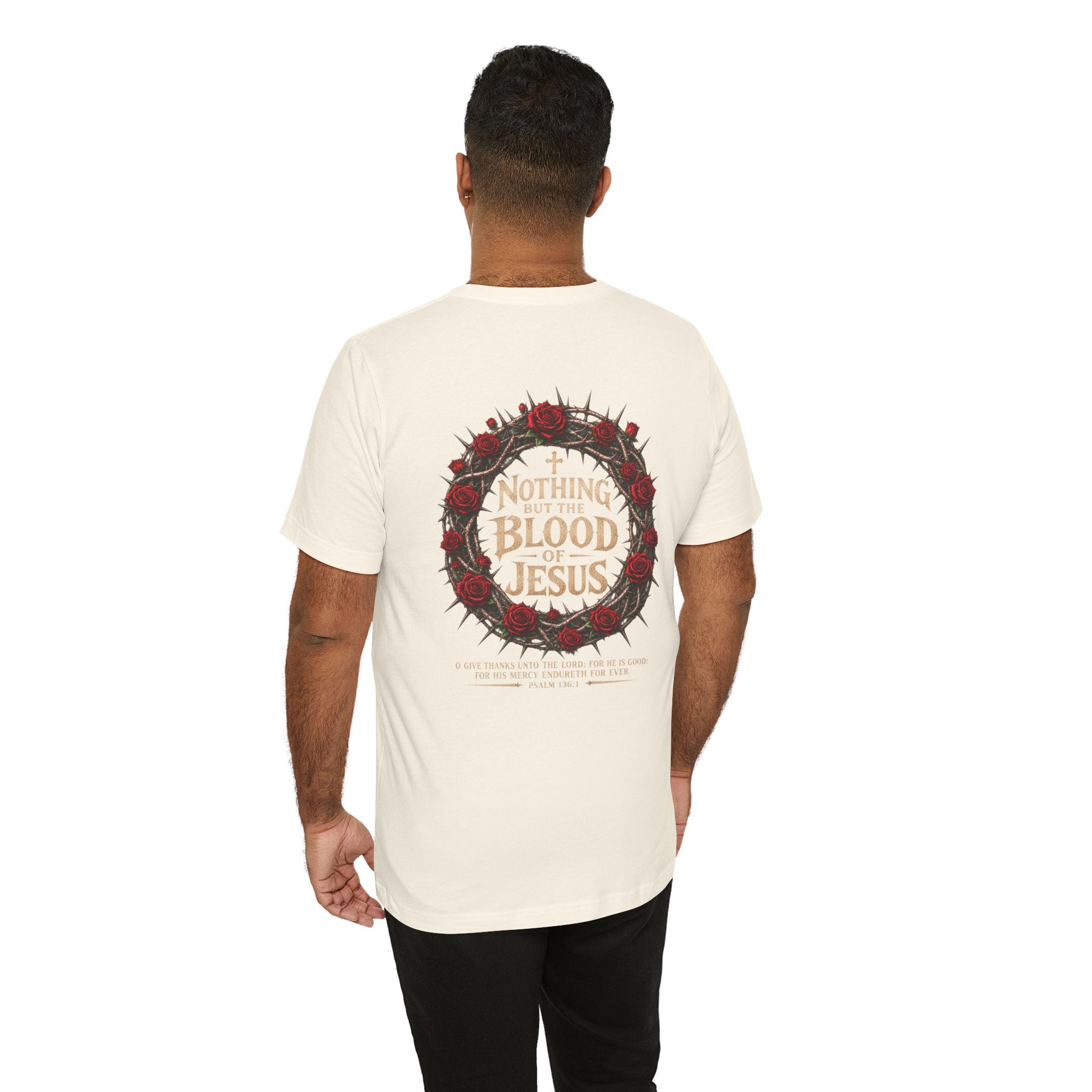 Nothing But the Blood of Jesus Tee — Christian Faith T‑Shirt with Crown of Thorns & Roses