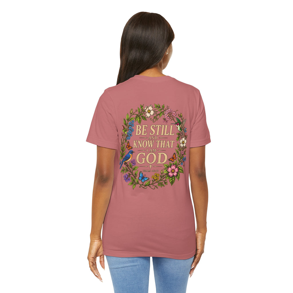 Be Still and Know Tee — Floral Christian Scripture T‑Shirt (Psalm 46:10)