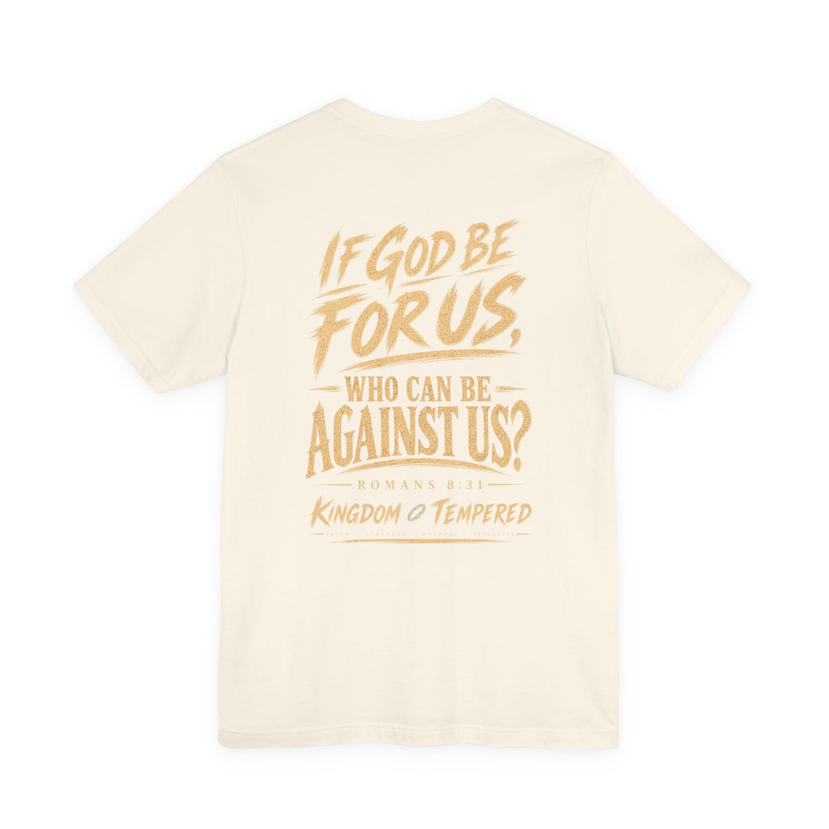 If God Be For Us Christian Tee — Romans 8:31 Inspirational Faith T-Shirt