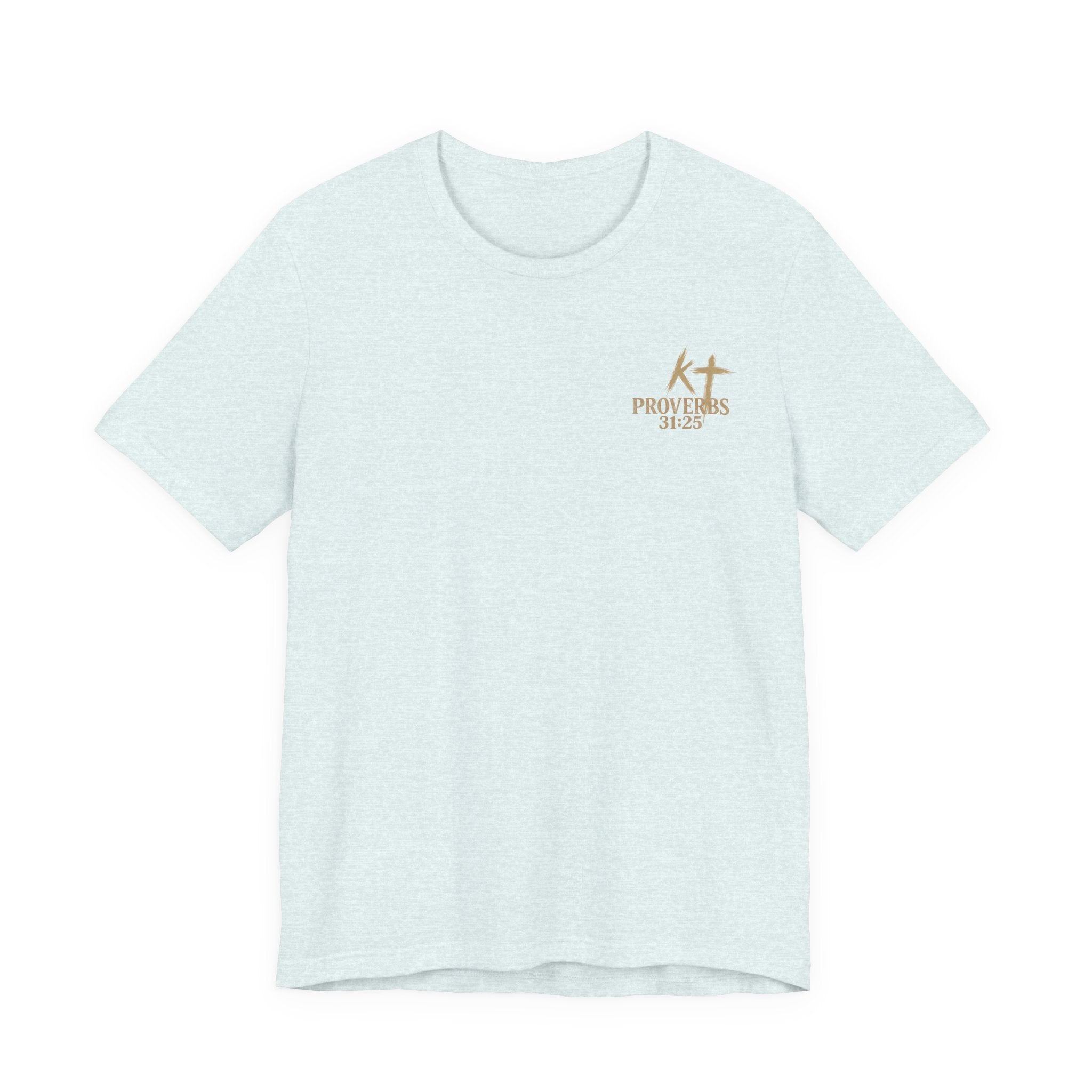 Clothed in Strength and Dignity Tee — Faith Cross Graphic T-Shirt — Kingdom Tempered