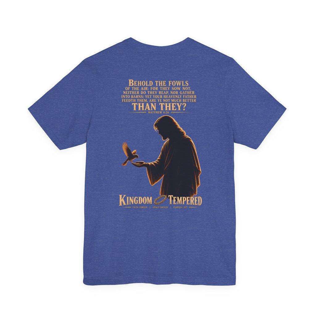 Kingdom & Tempted Christian Tee — Matthew 6:26 Inspirational T‑Shirt