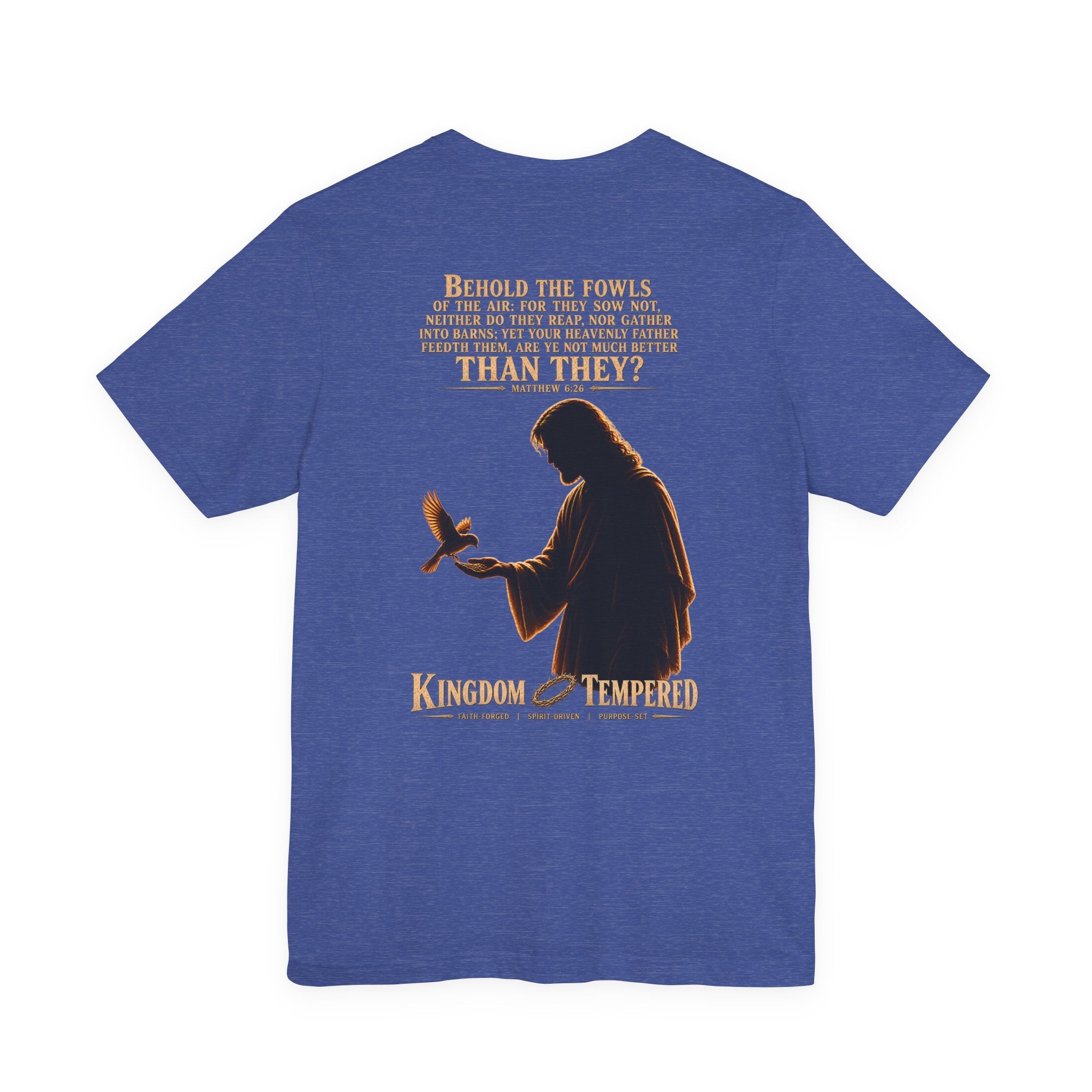 Kingdom & Tempted Christian Tee — Matthew 6:26 Inspirational T‑Shirt