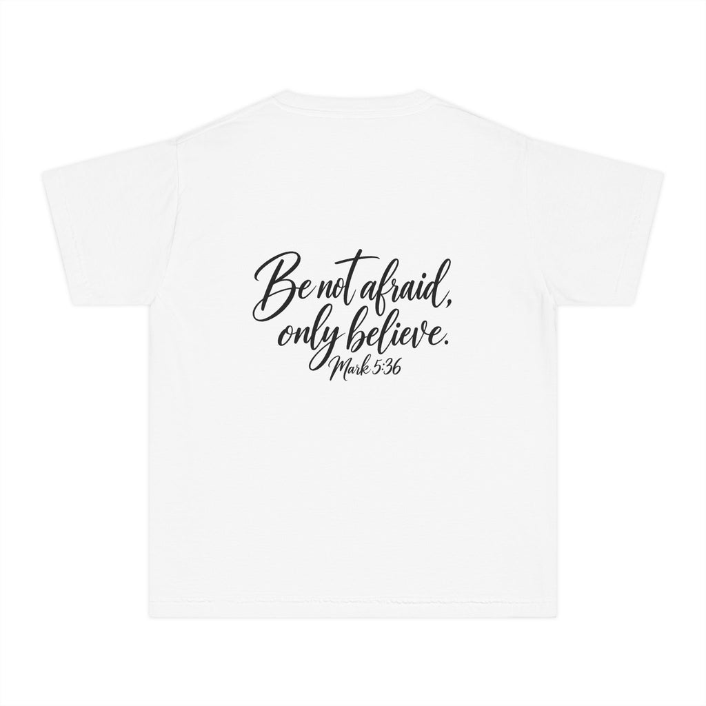 Faith Over Fear Youth Tee Black Lettering — 'Be not afraid, only believe' Inspirational Christian Shirt