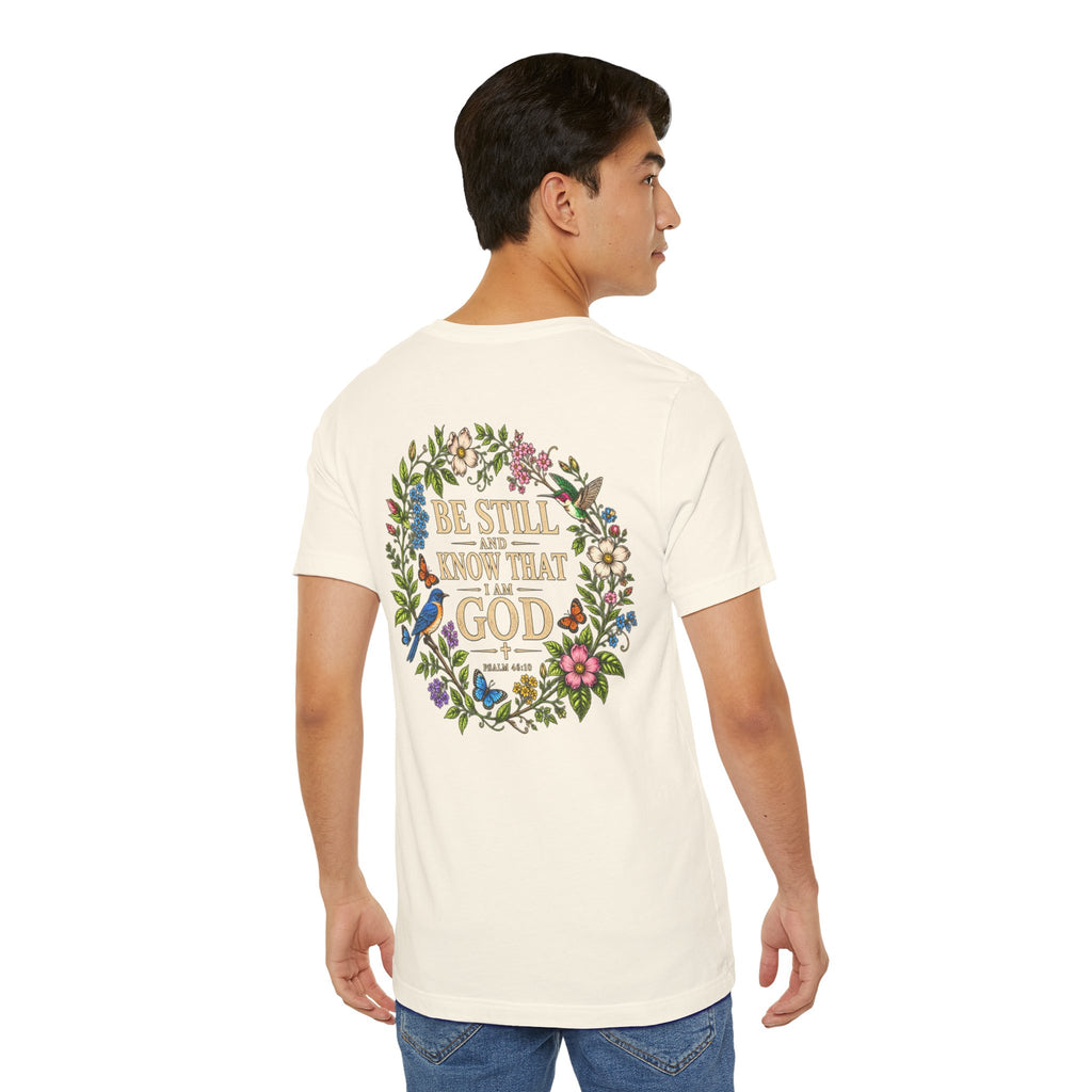 Be Still and Know Tee — Floral Christian Scripture T‑Shirt (Psalm 46:10)