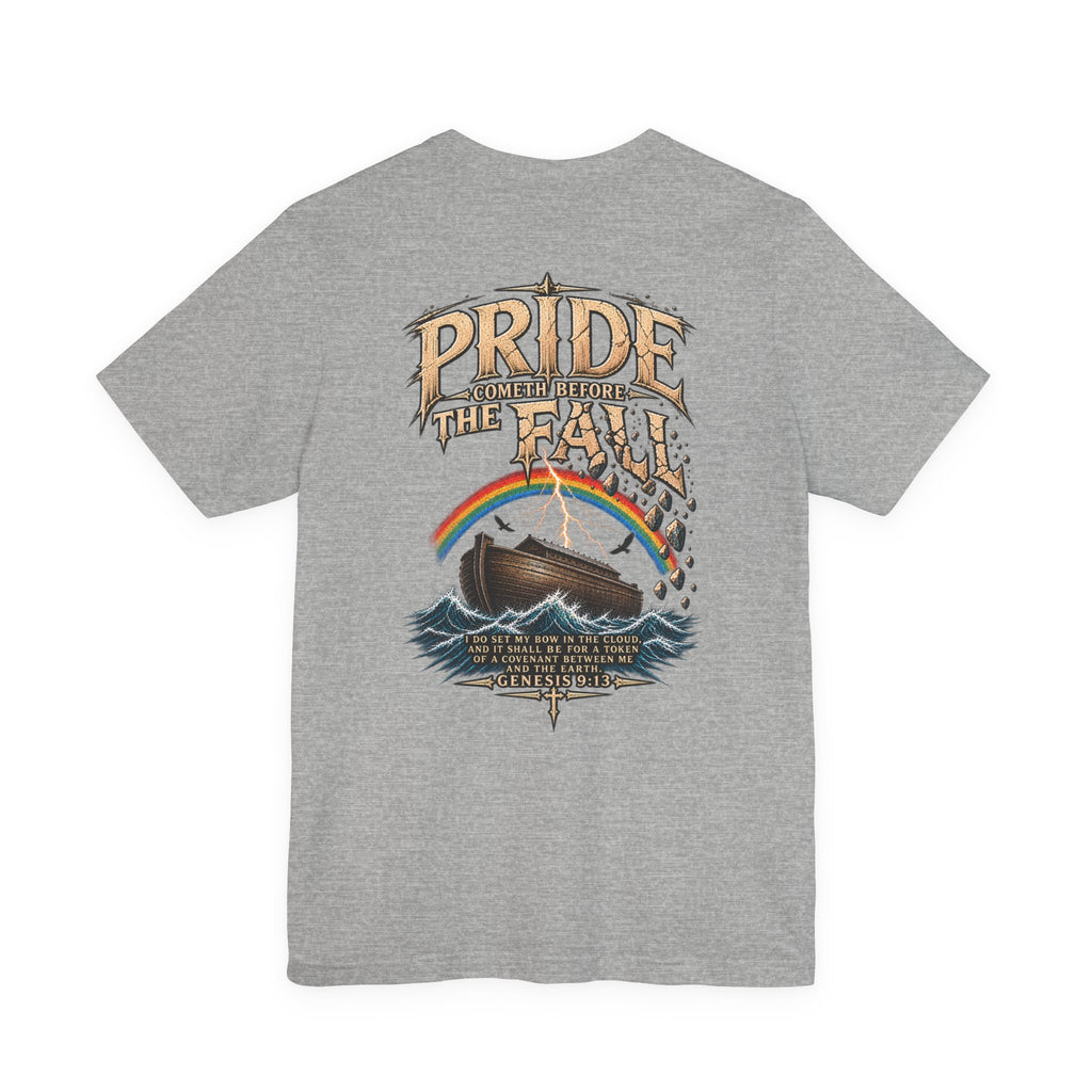 Pride Before the Fall T-Shirt — "Pride Comes Before The Fall" Genesis 9:13 Faith Tee