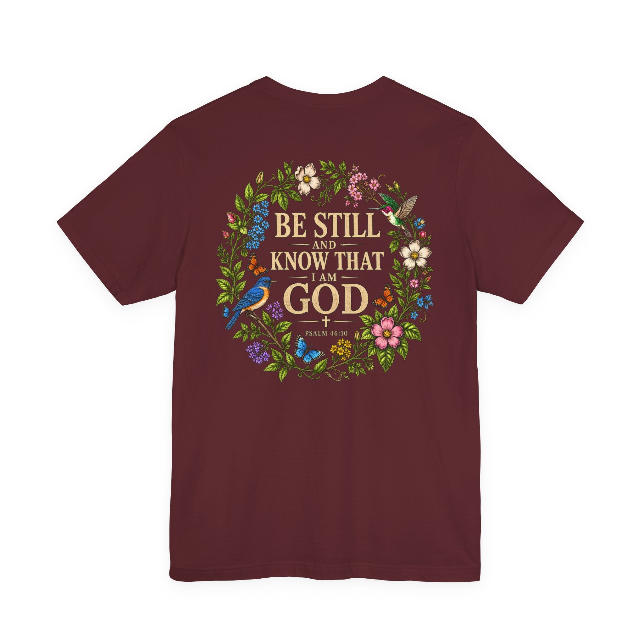 Be Still and Know Tee — Floral Christian Scripture T‑Shirt (Psalm 46:10)