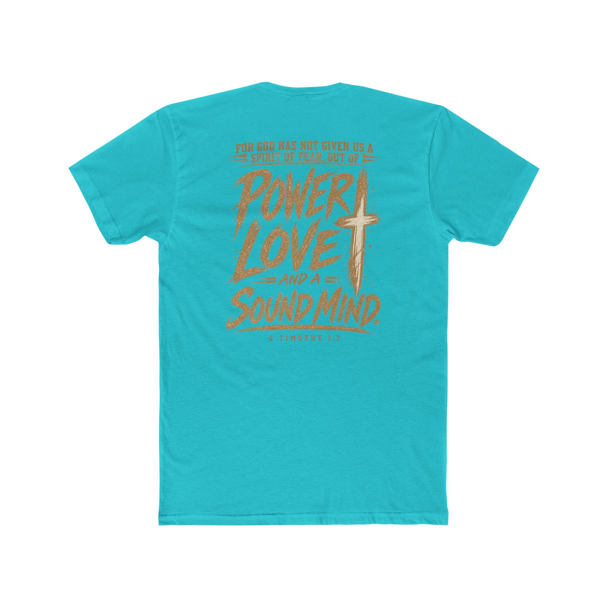 Power, Love & Sound Mind Tee — Inspirational Christian Quote T-Shirt