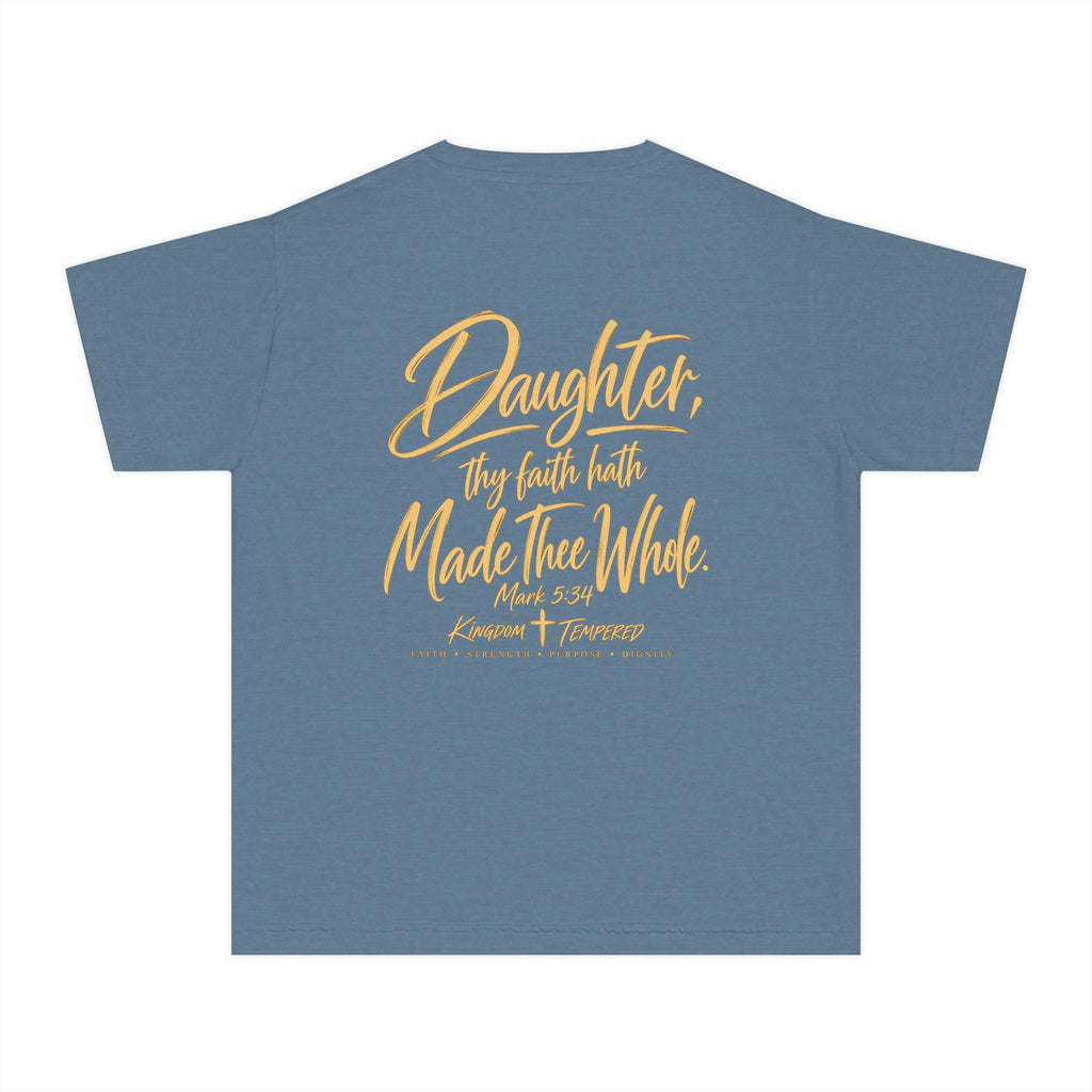 Youth Tee — “Daughter, Thy Faith Hath Made Thee Whole” Inspirational Christian Shirt