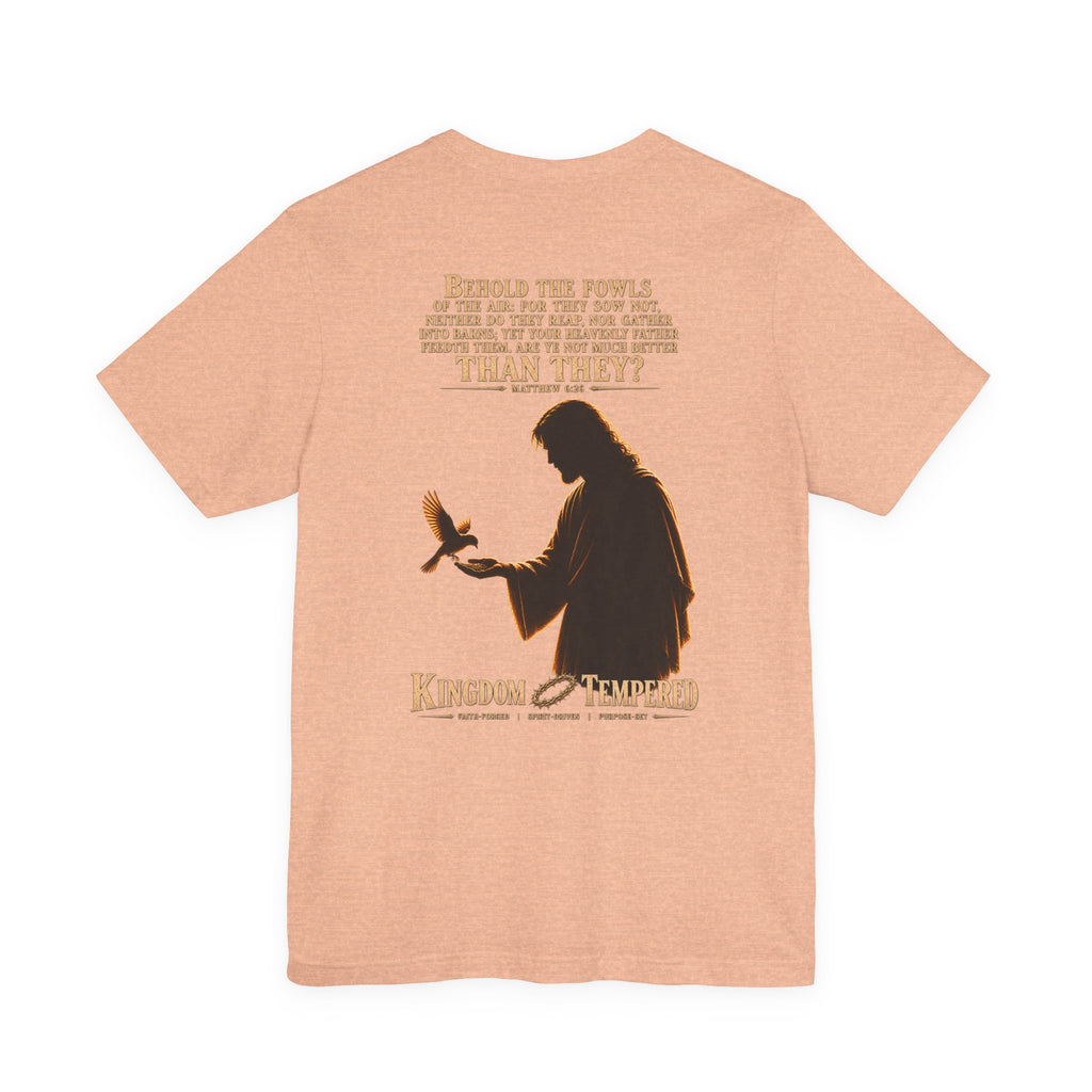 Kingdom & Tempted Christian Tee — Matthew 6:26 Inspirational T‑Shirt