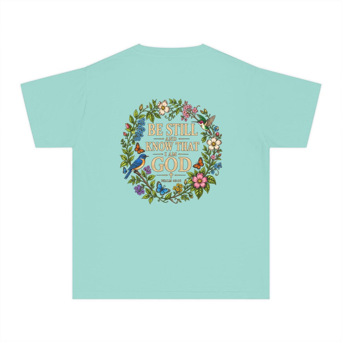 Youth Tee — "Be Still and Know That I Am God" Floral Christian T‑Shirt