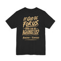If God Be For Us Christian Tee — Romans 8:31 Inspirational Faith T-Shirt