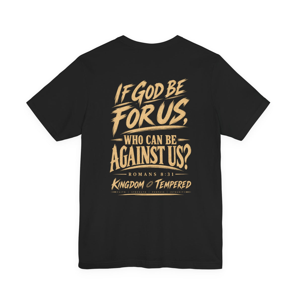 If God Be For Us Christian Tee — Romans 8:31 Inspirational Faith T-Shirt