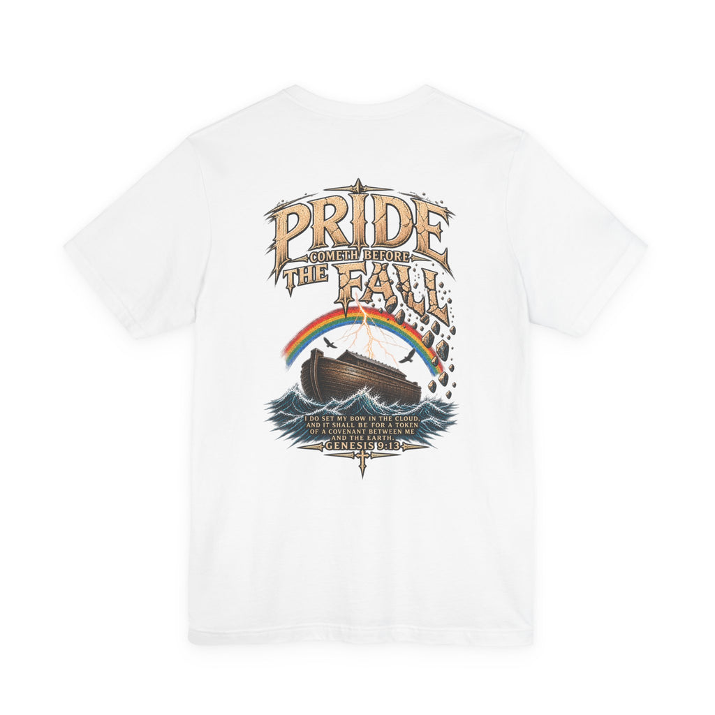 Pride Before the Fall T-Shirt — "Pride Comes Before The Fall" Genesis 9:13 Faith Tee