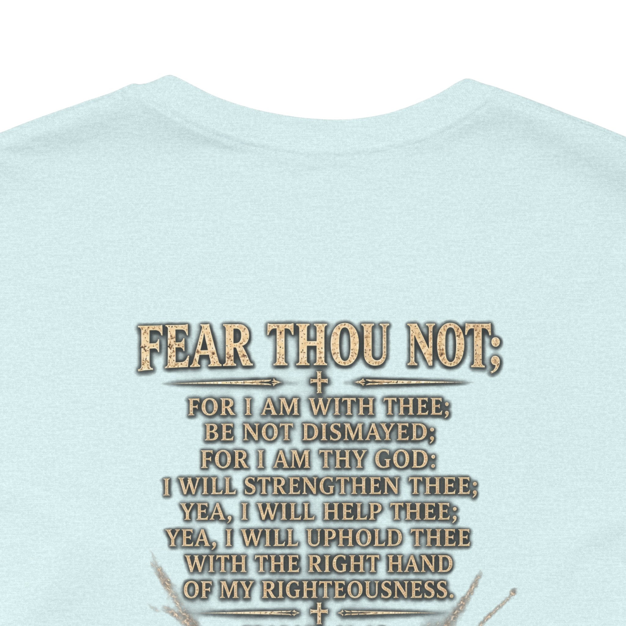 Christian Cross Tee — "Fear Thou Not" Inspirational Graphic T-Shirt