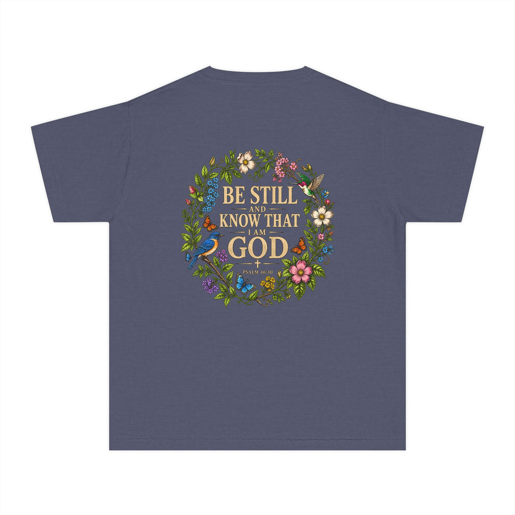 Youth Tee — "Be Still and Know That I Am God" Floral Christian T‑Shirt