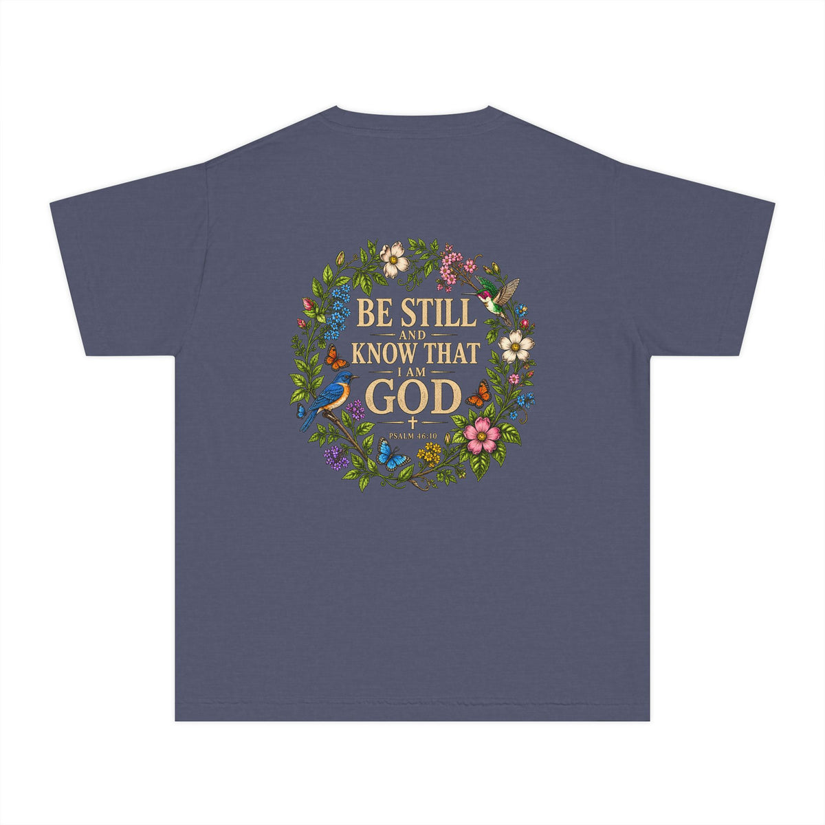 Youth Tee — "Be Still and Know That I Am God" Floral Christian T‑Shirt