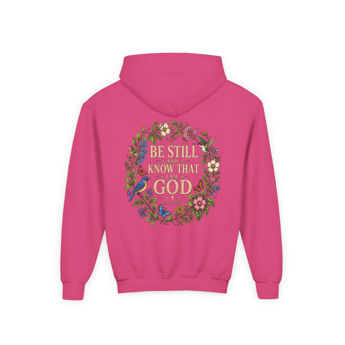 Youth Hoodie — "Be Still and Know That I Am God" Floral Christian Sweatshirt