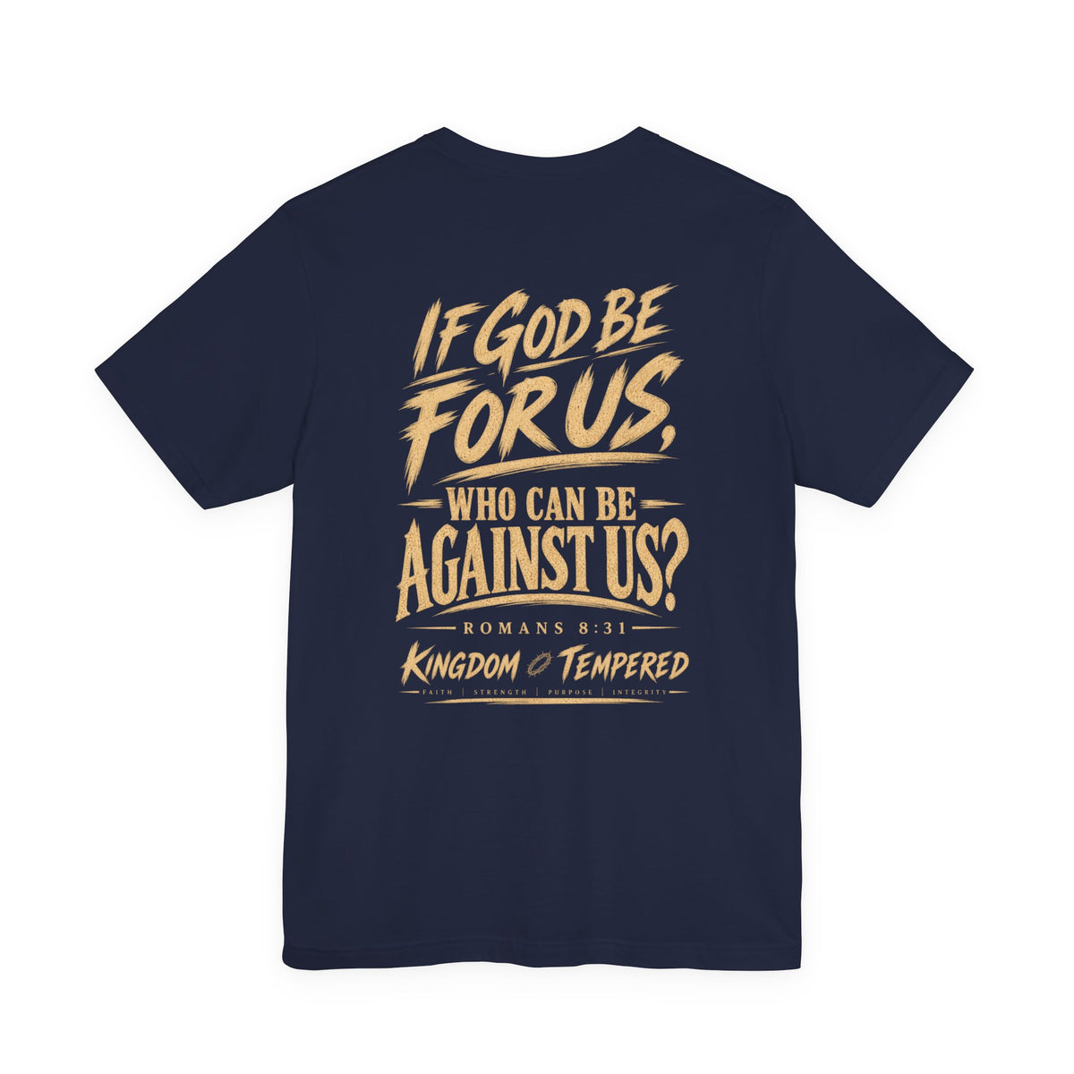 If God Be For Us Christian Tee — Romans 8:31 Inspirational Faith T-Shirt