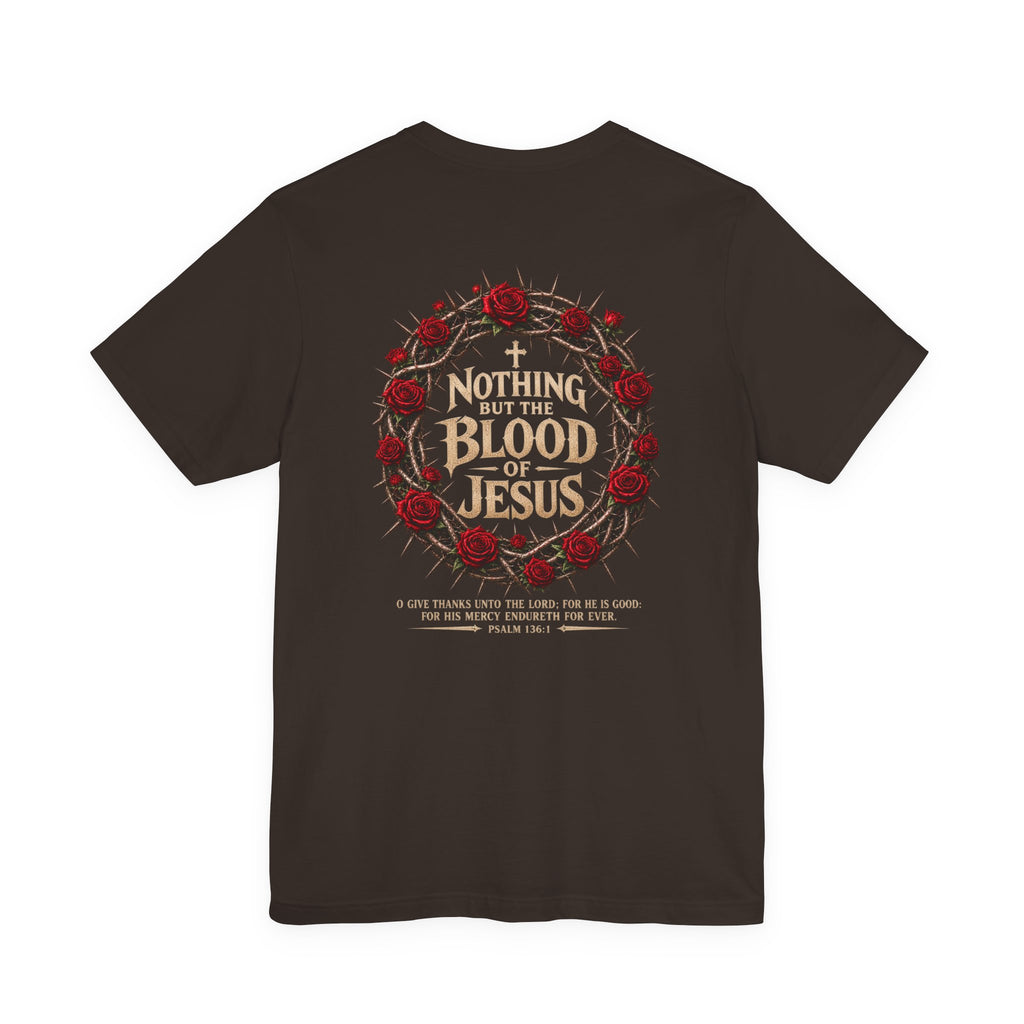 Nothing But the Blood of Jesus Tee — Christian Faith T‑Shirt with Crown of Thorns & Roses
