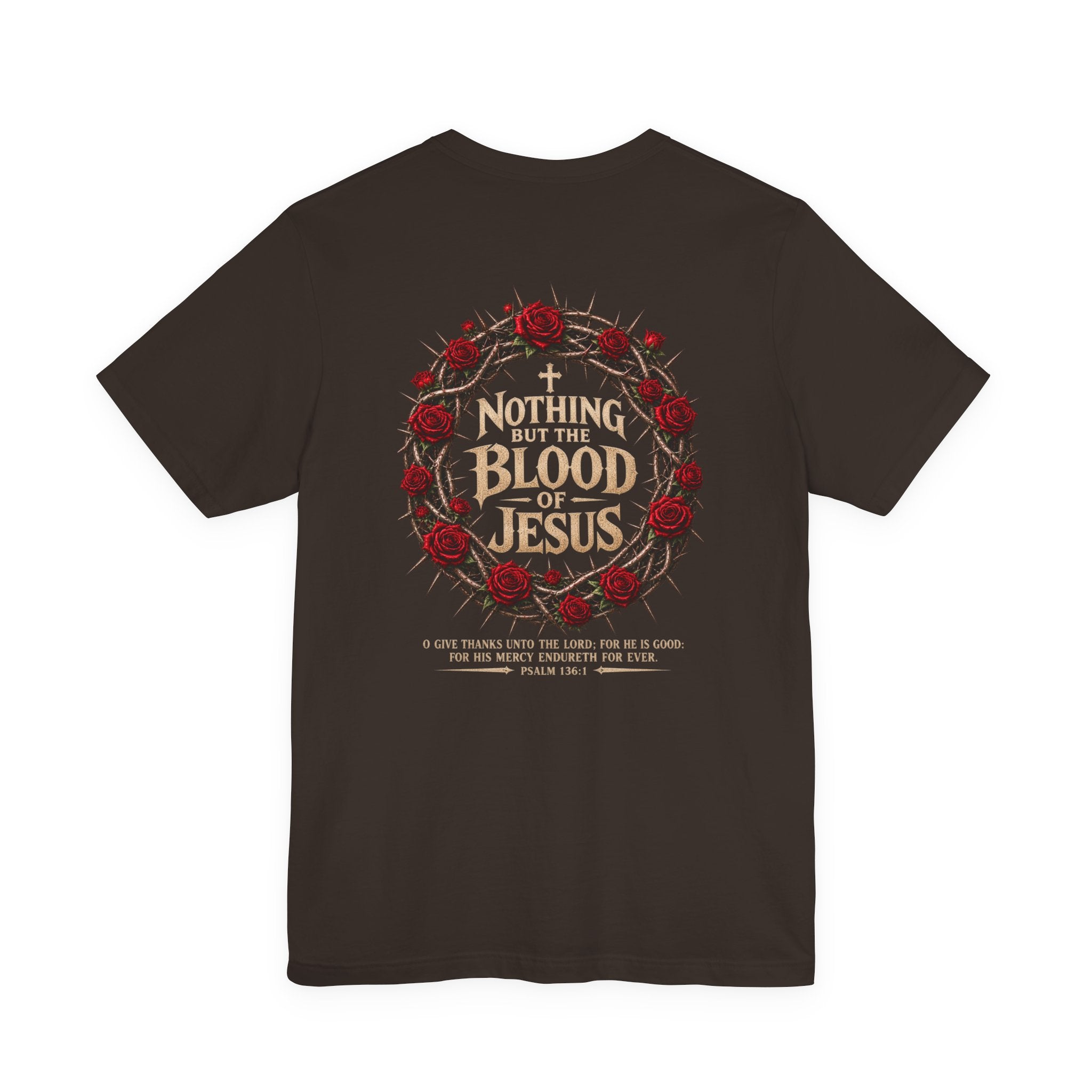Nothing But the Blood of Jesus Tee — Christian Faith T‑Shirt with Crown of Thorns & Roses