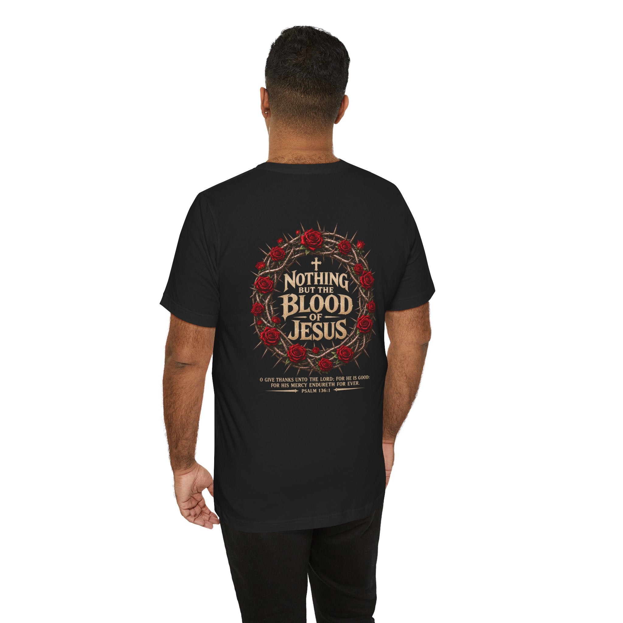Nothing But the Blood of Jesus Tee — Christian Faith T‑Shirt with Crown of Thorns & Roses