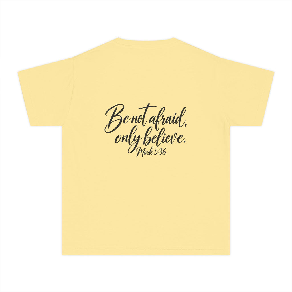 Faith Over Fear Youth Tee Black Lettering — 'Be not afraid, only believe' Inspirational Christian Shirt