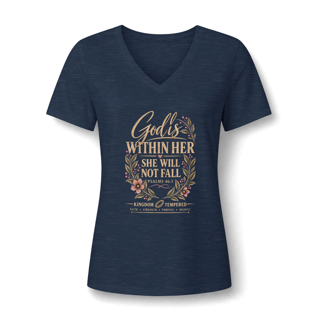 Women's V-Neck Tee — "God is Within Her She Will Not Fall" Floral Inspirational Shirt