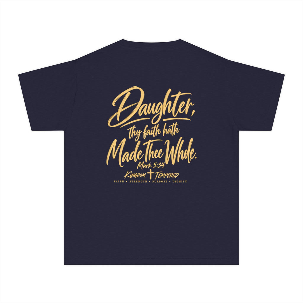 Youth Tee — “Daughter, Thy Faith Hath Made Thee Whole” Inspirational Christian Shirt