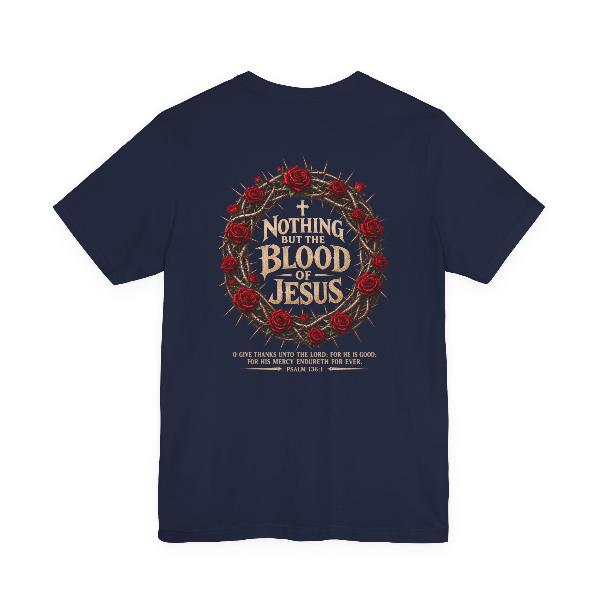 Nothing But the Blood of Jesus Tee — Christian Faith T‑Shirt with Crown of Thorns & Roses