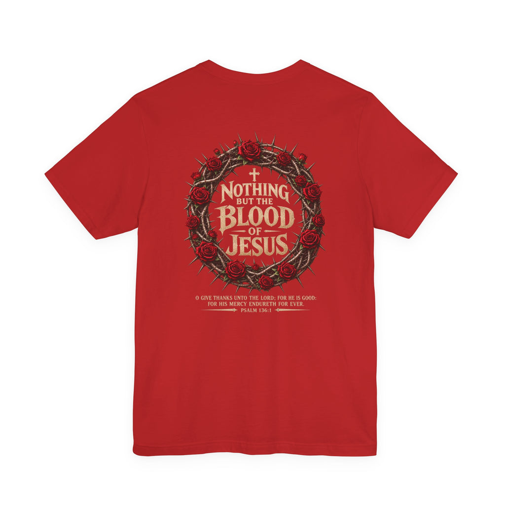 Nothing But the Blood of Jesus Tee — Christian Faith T‑Shirt with Crown of Thorns & Roses